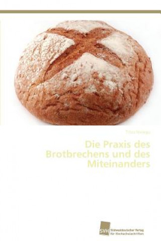 Książka Praxis des Brotbrechens und des Miteinanders Titus Nwagu