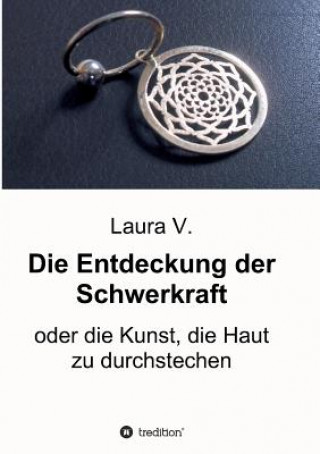 Kniha Entdeckung der Schwerkraft Laura V.