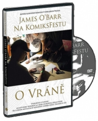 Video James ÓBarr na KomiksFestu o Vráně - DVD James O'Barr