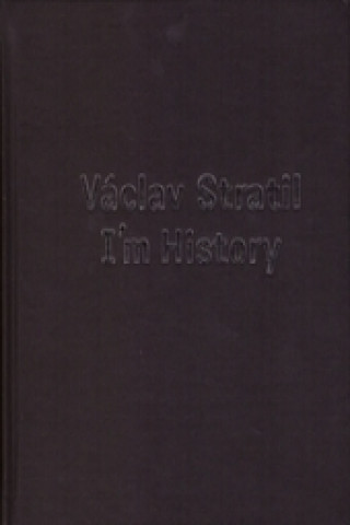 Könyv I'm History Václav Stratil