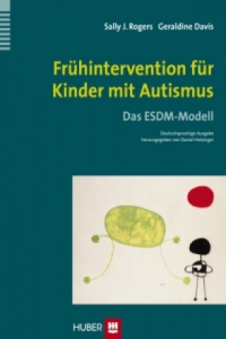 Kniha Frühintervention für Kinder mit Autismus Sally J. Rogers