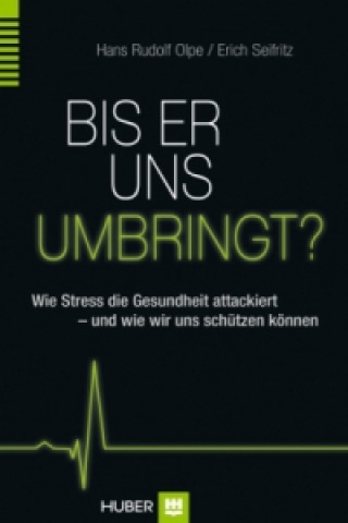 Książka Bis er uns umbringt? Hans Rudolf Olpe