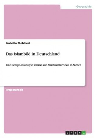Könyv Islambild in Deutschland Isabella Melchert