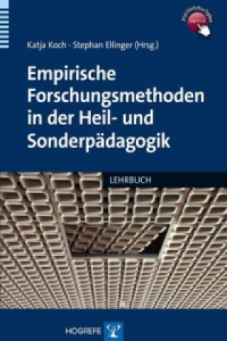 Kniha Empirische Forschungsmethoden in der Heil- und Sonderpädagogik Katja Koch
