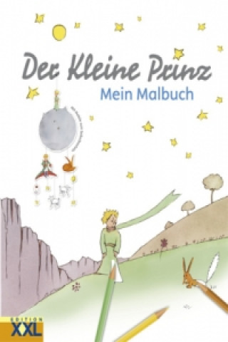 Carte Der Kleine Prinz - Mein Malbuch 