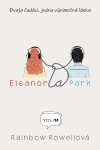 Carte Eleanor a Park Rainbow Rowellová