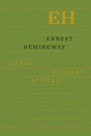 Книга Zelené pahorky africké Hemingway Ernest