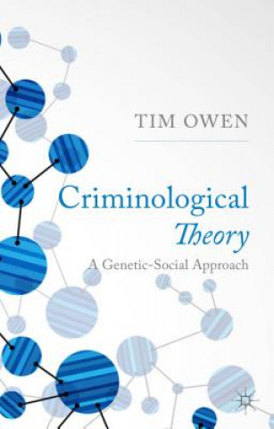 Книга Criminological Theory Tim Owen