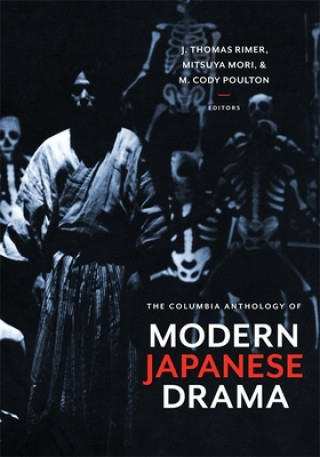 Livre Columbia Anthology of Modern Japanese Drama J. Thomas Rimer