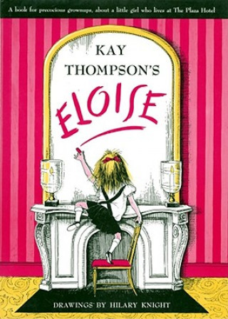 Книга Kay Thompson´s Eloise Kay Thompson