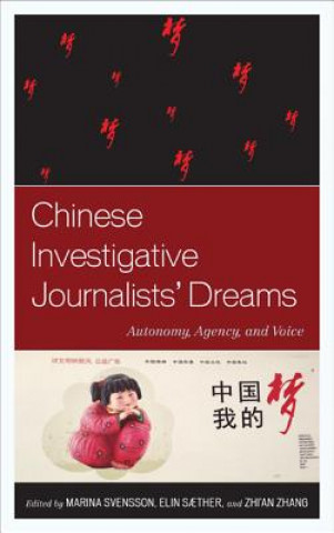 Книга Chinese Investigative Journalists' Dreams Marina Svensson