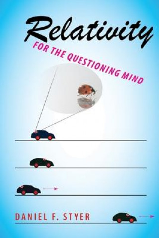 Carte Relativity for the Questioning Mind Daniel F. Styer