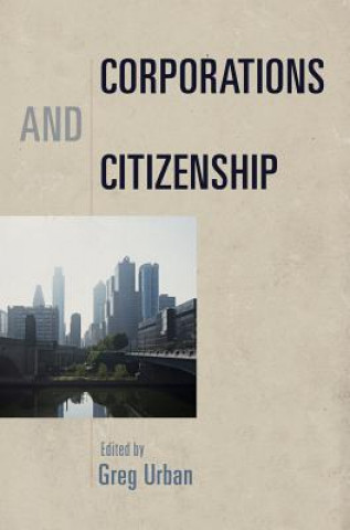 Książka Corporations and Citizenship Greg Urban