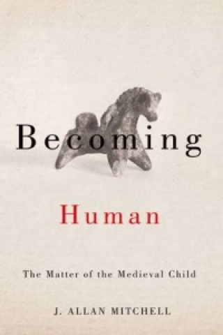 Könyv Becoming Human J.Allan Mitchell