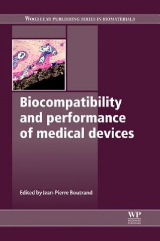 Kniha Biocompatibility and Performance of Medical Devices Jean-Pierre Boutrand