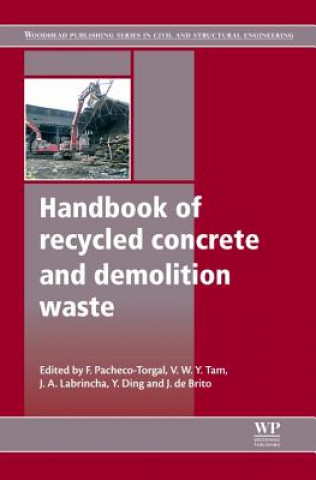 Carte Handbook of Recycled Concrete and Demolition Waste Fernando Pacheco Torgal