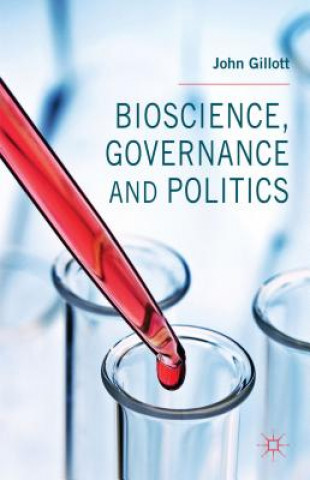 Carte Bioscience, Governance and Politics John Gillott