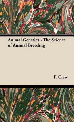 Kniha Animal Genetics - The Science of Animal Breeding F.