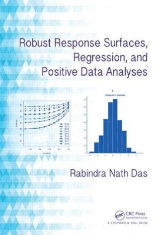 Könyv Robust Response Surfaces, Regression, and Positive Data Analyses Rabindra Nath Das