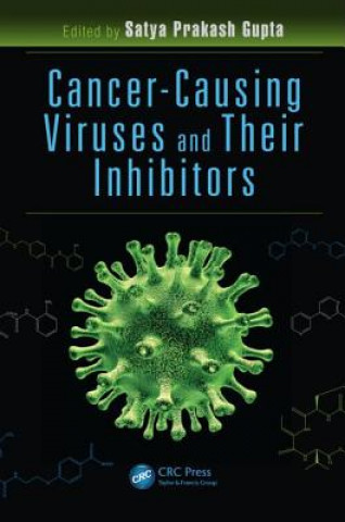 Kniha Cancer-Causing Viruses and Their Inhibitors Satya Prakash Gupta