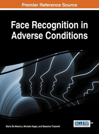 Könyv Face Recognition in Adverse Conditions Marsico