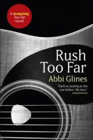 Kniha Rush Too Far Abbi Glines