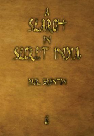 Книга Search in Secret India Paul Brunton