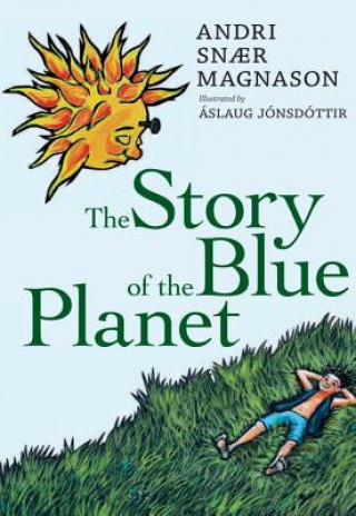 Книга Story of the Blue Planet Andri Snaer Magnason