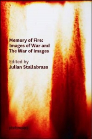 Carte Memory of Fire Julian Stallabrass
