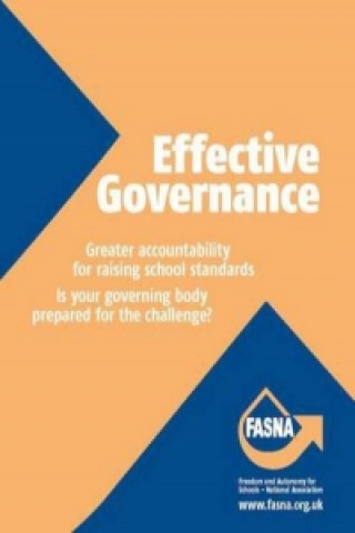 Kniha Effective Governance: Greater Accountability for Raising School Standards: Is Your Governing Body Prepared for the Challenge? Joan Binder
