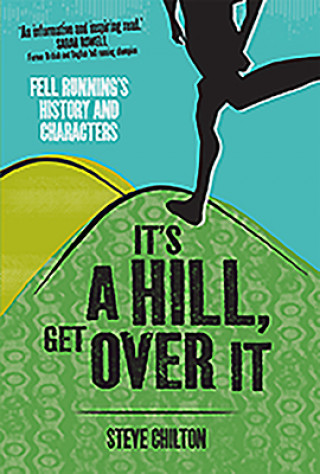 Könyv It's a Hill, Get Over it Steve Chilton