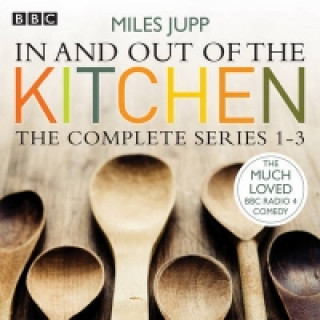 Audio In and Out of the Kitchen Miles Jupp