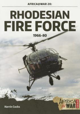 Carte Rhodesian Fire Force 1966-80 Kerrin Cocks