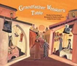 Kniha Grandfather Whisker's Table Eun-jeong Jo & Joy Cowley