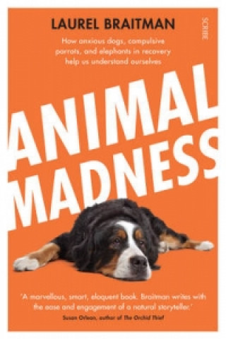 Książka Animal Madness Laurel Braitman