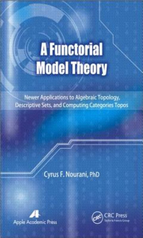 Book Functorial Model Theory Cyrus F. Nourani