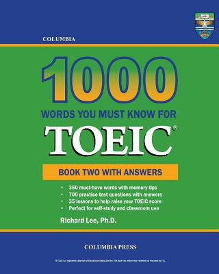 Carte Columbia 1000 Words You Must Know for Toeic Richard Lee Ph D