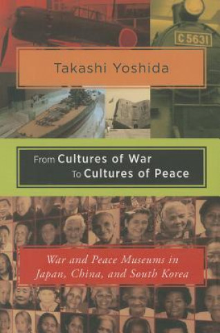 Buch From Cultures of War to Cultures of Peace Takashi Yoshida