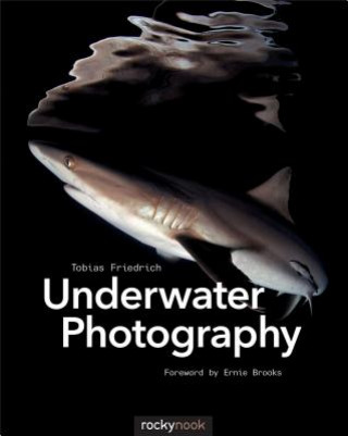 Könyv Underwater Photography Tobias Friedrich