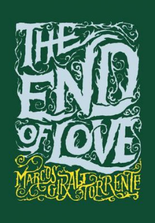 Carte End of Love Marcos Giralt Torrente