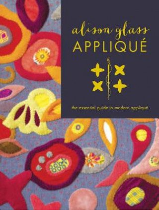 Книга Alison Glass Applique Alison Glass