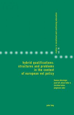 Kniha Hybrid Qualifications: Structures and Problems in the Context of European VET Policy Thomas Deissinger