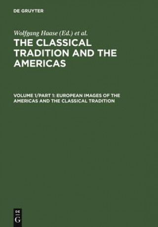Kniha European Images of the Americas and the Classical Tradition Wolfgang Haase