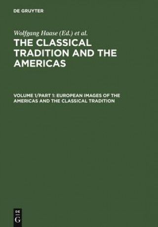 Książka European Images of the Americas and the Classical Tradition Wolfgang Haase