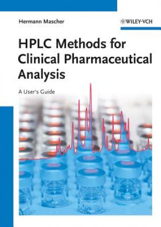 Kniha HPLC Methods for Clinical Pharmaceutical Analysis - A User's Guide Hermann Mascher