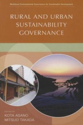 Könyv Rural and urban sustainability governance Kota Asano