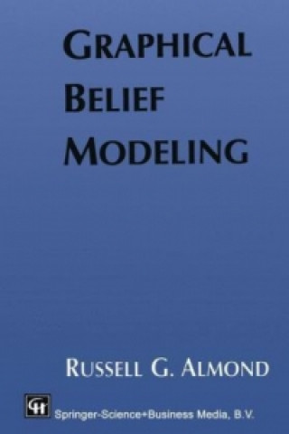 Книга Graphical Belief Modeling RUSSELL G. ALMOND