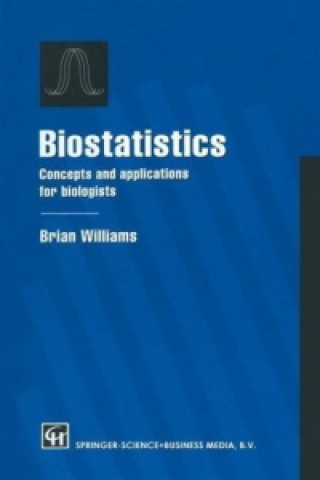Könyv Biostatistics Brian Williams