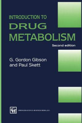 Книга Introduction to Drug Metabolism G. GORDON GIBSON AND PAUL SKETT