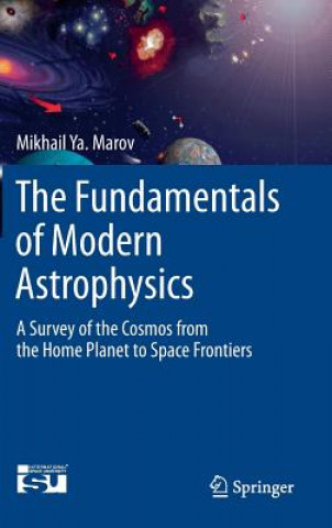 Carte Fundamentals of Modern Astrophysics Mikhail Y. Marov